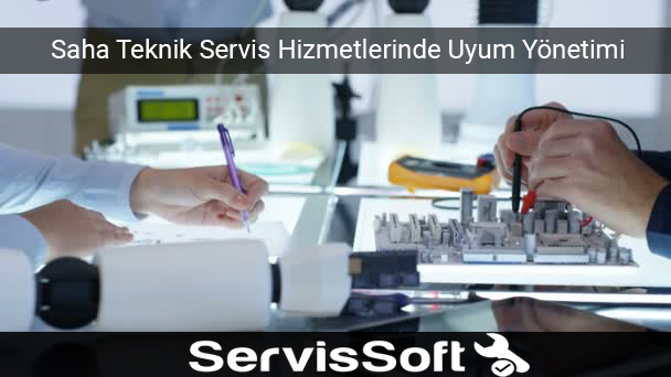 Saha Teknik Servis Hizmetleri Uyum Yönetimi